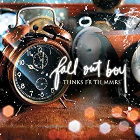 Fall Out Boy: Thnks fr th Mmrs